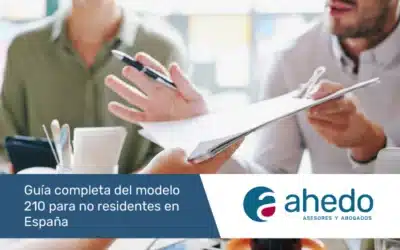 Cómo presentar el Modelo 210 para no residentes: Instrucciones y plazos