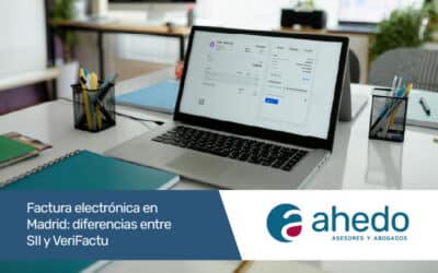 Factura electrónica en Madrid: diferencias entre SII y VeriFactu
