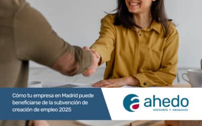 Cómo tu empresa en Madrid puede beneficiarse de la subvención de creación de empleo 2025