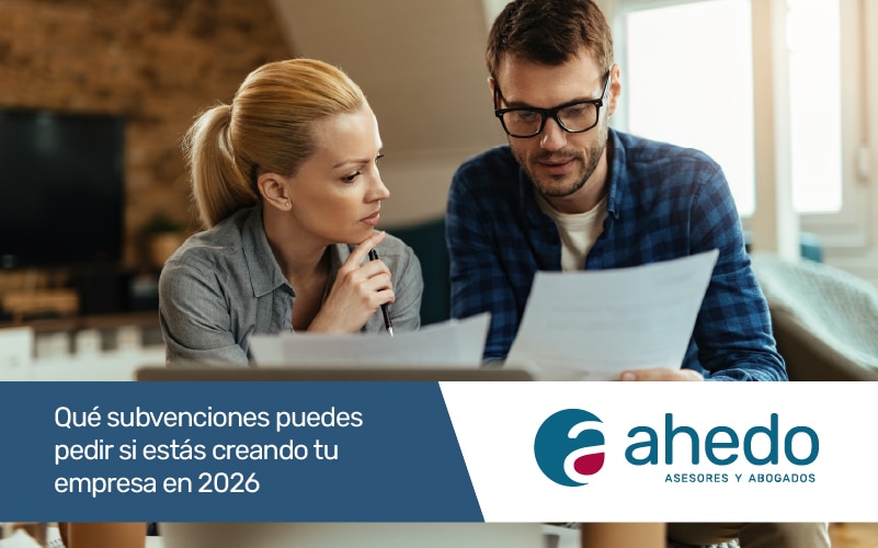Subvenciones para nuevas empresas en 2026 | Ahedo
