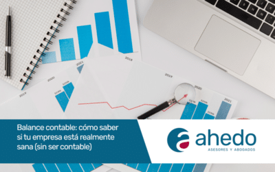 Balance contable: cómo saber si tu empresa está realmente sana (sin ser contable)
