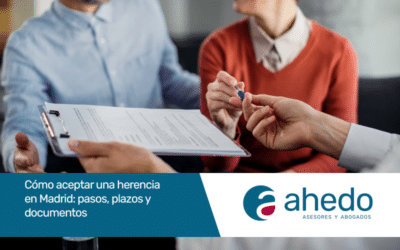 Cómo aceptar una herencia en Madrid: pasos, plazos y documentos