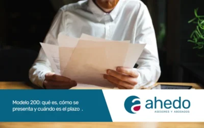 Modelo 200: qué es, cómo se presenta y cuándo es el plazo