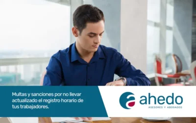 Multas y sanciones por no llevar actualizado el registro horario de tus trabajadores