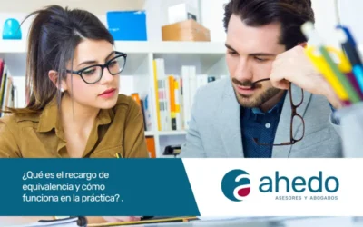 ¿Qué es el recargo de equivalencia y cómo funciona en la práctica?